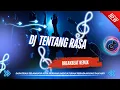 Download Lagu DJ TENTANG RASA [ DAPATKAH SELAMANYA KITA BERSAMA ] - BREAKBEAT TERBARU 2025 FULL BASS