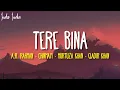 Download Lagu A.R. Rahman - Tere Bina Lyrics | Tere bina beswaadi beswaadi ratiyaan oh sajna