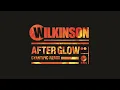Wilkinson - Afterglow (Cyantific Remix)