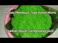 Download Lagu Tape Ketan Manis Anti Gagal || pemula pasti bisa