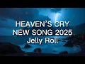 Download Lagu Jelly Roll - Heaven’s Cry (NEW SONG 2025) - Cover Remix