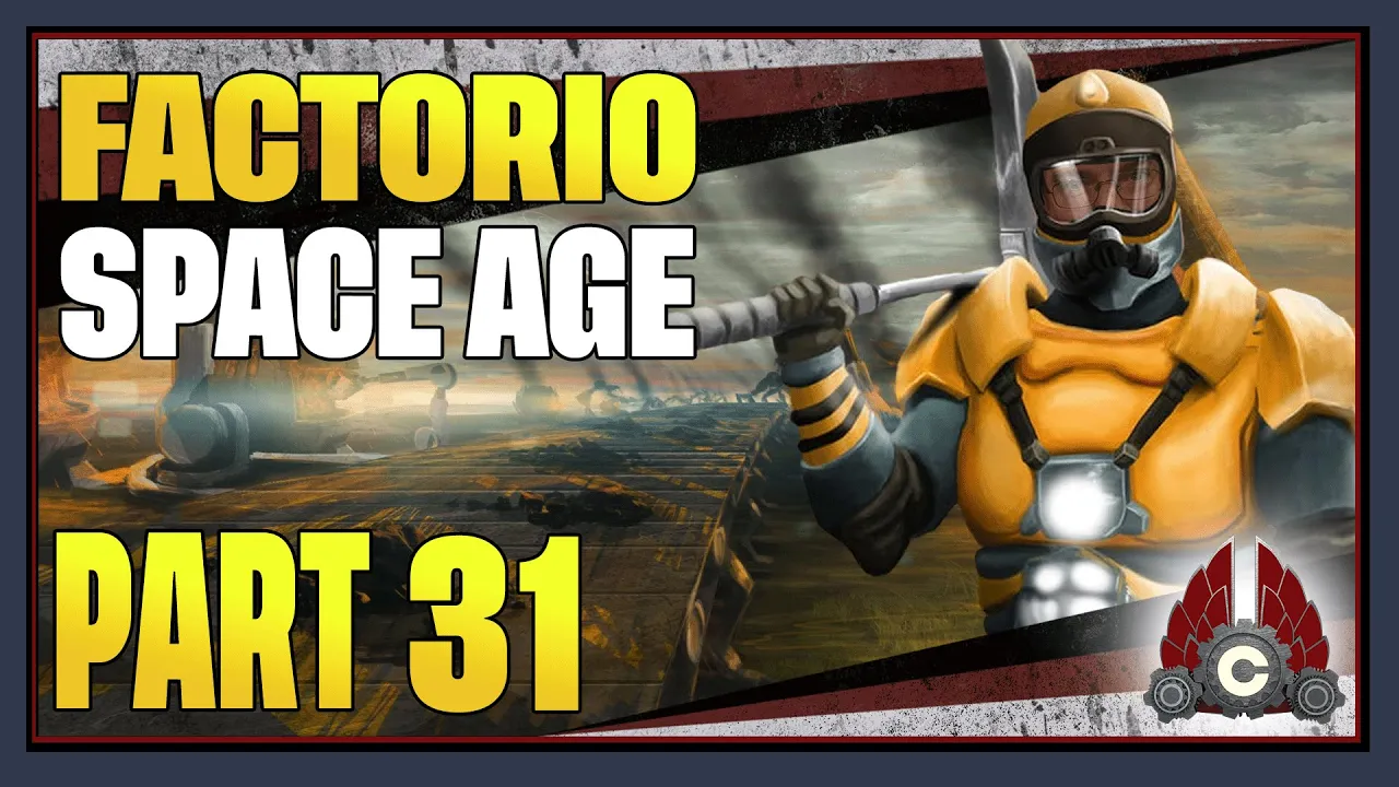 CohhCarnage Plays Factorio - Part 31