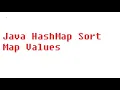 Java HashMap sort map values