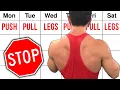 2 BIG Reasons Why the Push Pull Legs Split FAILS