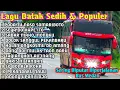Download Lagu LAGU BATAK SEDIH || SERING DI PUTAR DI PERJALANAN. VERSI BUS MEDAN