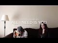 All I Need Is You- Sophia Angeles