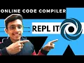 BEST ONLINE COMPILER 2022 REPL IT SAUMYA VATSA