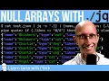 Null arrays with the jq JSON processor