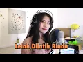 Lagu LDR - Lelah Dilatih Rindu | Nazia Marwiana (Cover)