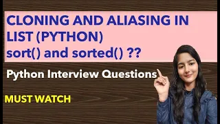 CLONING AND ALIASING IN LIST PYTHON sort and sorted Python Interview Questions