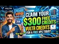 Claim Your 300 Free Vultr Credits for a Free VPS Today