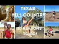 10 REASONS WHY TEXAS HILL COUNTRY IS SUCH AN AWESOME DESTINATION TEXAS USA