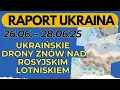 Download Lagu Raport Ukraina, Ukraińskie drony znów nad rosyjskim lotniskiem , 26.06 - 29.06.25