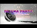 Download Lagu PaJama Party (DjRomar remix) |  Pam Param Pam Pam  | Cha Cha Style | 1096 Gang | Tiktok Viral 2021