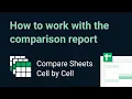 How to work with the comparison report created by Compare Sheets Cell by Cell tool for Google Sheets