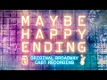 Maybe Happy Ending Original Broadway Cast Recording Full Album