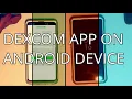 How To Get Dexcom App Working On Any Android Phones 2021