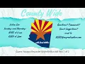 County Wide 6-11-2024 Yavapai Recorder Michelle Burchill Part 1 of 2