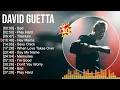 Download Lagu David Guetta Best Spotify Playlist 2023 - Greatest Hits - Best Collection Full Album