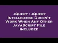 jQuery jQuery Intellisense Doesn t Work When Any Other JavaScript File Included
