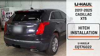 2017-2025 Cadillac XT5 U-Haul Trailer Hitch Installation CQT76022