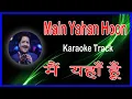 Download Lagu Main Yahan Hoon | Janam Dekh Lo | Karaoke Lyrics | Udit Narayan | Veer Zaara (2004)