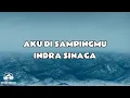 Download Lagu AKU DI SAMPINGMU – INDRA SINAGA │ LIRIK
