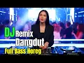 Download Lagu DJ REMIX FULL BASS 🔥 VIRAL TIKTOK DJ DANGDUT KOPLO CEK SOUND BASS GLERR 🔥