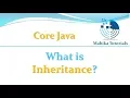 Core Java 38 - What is Inheritance