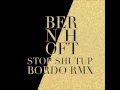 Download Lagu Bernhoft - Stop/ Shut up (Bordo Remix)