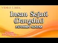 Muchsin Alatas - Insan Sejati Dangdut (Official Video Lirik)
