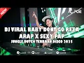 Download Lagu DJ VIRAL BABY DONT GO REZA ARAP X SEXY PAP !!! JUNGLE DUTCH TERBARU DISCO 2025