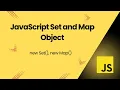 JavaScript Set and Map Objects
