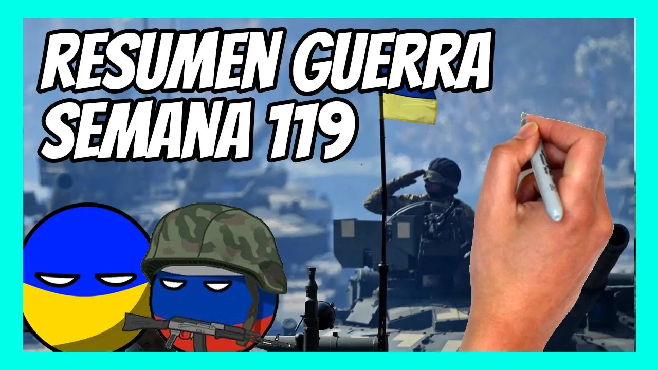✅ RESUMEN de la SEMANA 119 de la guerra entre UCRANIA y RUSIA en 5 minutos | Rusia a tiro