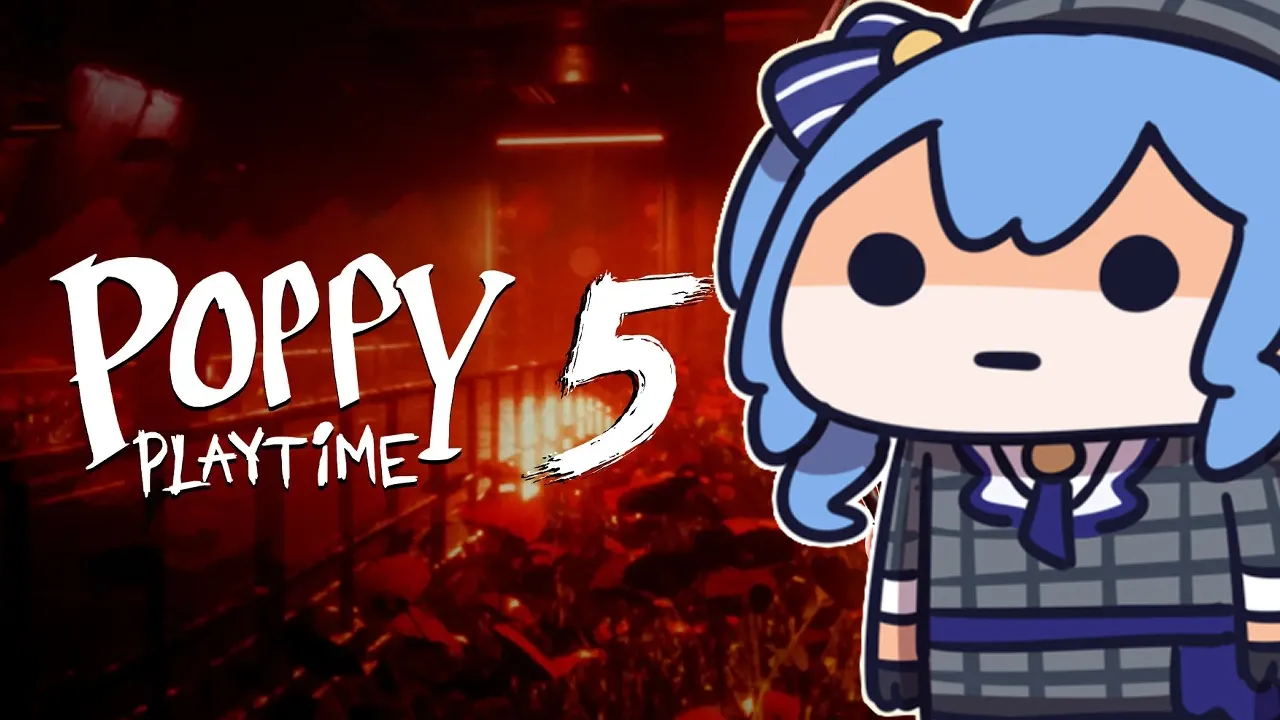 【Poppy Playtime - Chapter 5】おまえ、見覚えがあるぞ。。。【ホロライブ / 星街すいせい】