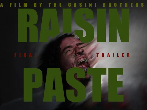 Raisin Paste - Final Trailer