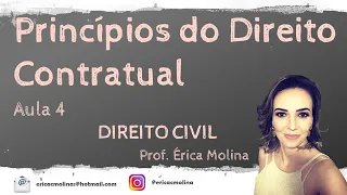 AULA 4 - PRINCÍPIOS FUNDAMENTAIS DO DIREITO CONTRATUAL