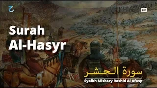 Download Surah Al Hasyr سورة الـحـشـر - Mishary Rashid Al Afasy | Murottal Al-Qur'an Merdu Juz 28 MP3