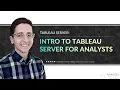 Learn Tableau Server from Tableau Guru Dustin Cabral