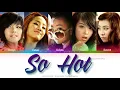 Wonder Girls (원더걸스) So Hot Color Coded Lyrics (Han/Rom/Eng)