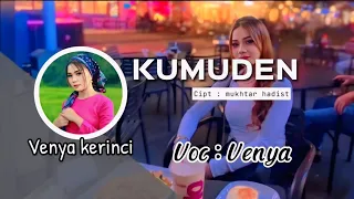kumuden voc venya cover lagu kerinci lamo cpt mukhtar hadist