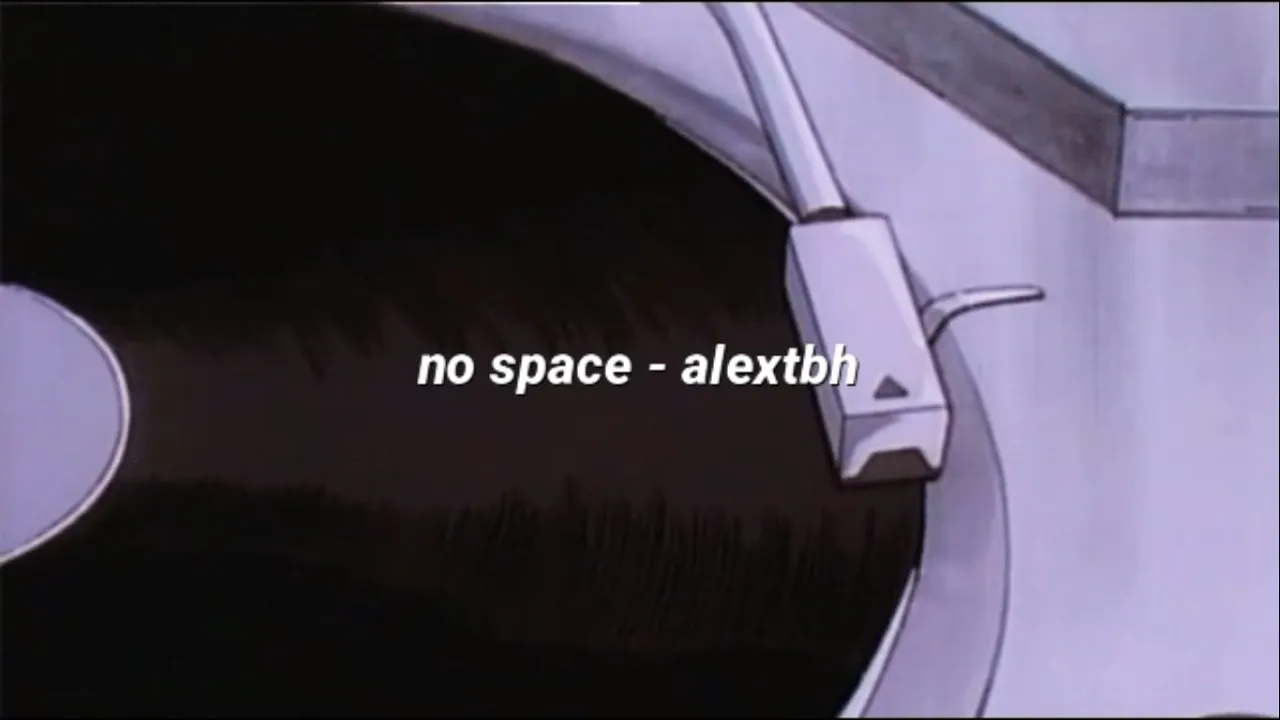 no space - alextbh (lyrics)