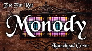 Download Nev Plays: The Fat Rat - Monody Launchpad Cover MP3