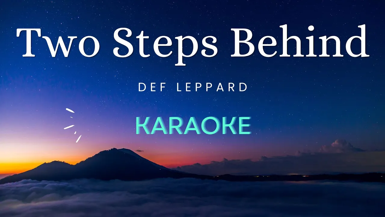 Two Steps Behind - Def Leppard (Acoustic Karaoke Version)