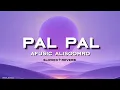Lagu Pal Pal Lyrics Song | Afusic Alisoomro | Pal Pal Jeena Muhal Song 