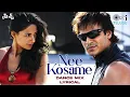 Download Lagu Nee Kosame - Dance Mix (Lyrical) - Prince Telugu|Vivek Oberoi|Nandana | Sachin Gupta, Shreya Ghoshal