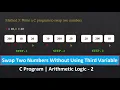Swap Two Numbers in C Without Using Third Variable Arithmetic Operator Multiplication Division