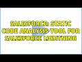 Salesforce Static code analysis tool for Salesforce Lightning 3 Solutions