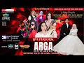 Lagu 🔴Live Malam ARGA Entertainment | Wedding Firdaus \u0026 Juliya | Tritih - Jatisari 29 Januari 2026