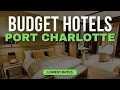 Best Budget Hotels in Port Charlotte Top 10 Hotels in Port Charlotte